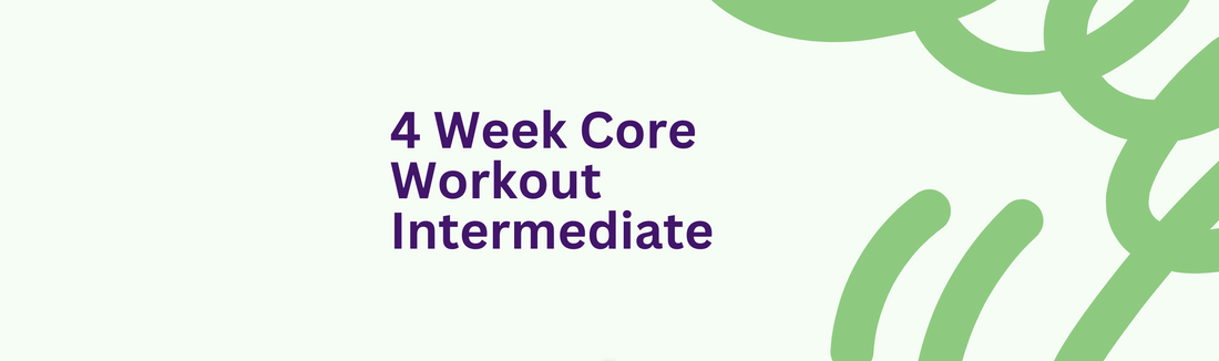 4 week INTERMEDIATE Core Workout